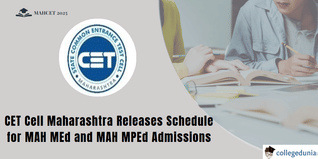 MAHCET 2025: CET Cell Maharashtra Announces Schedule for MEd and MPEd CET Examination